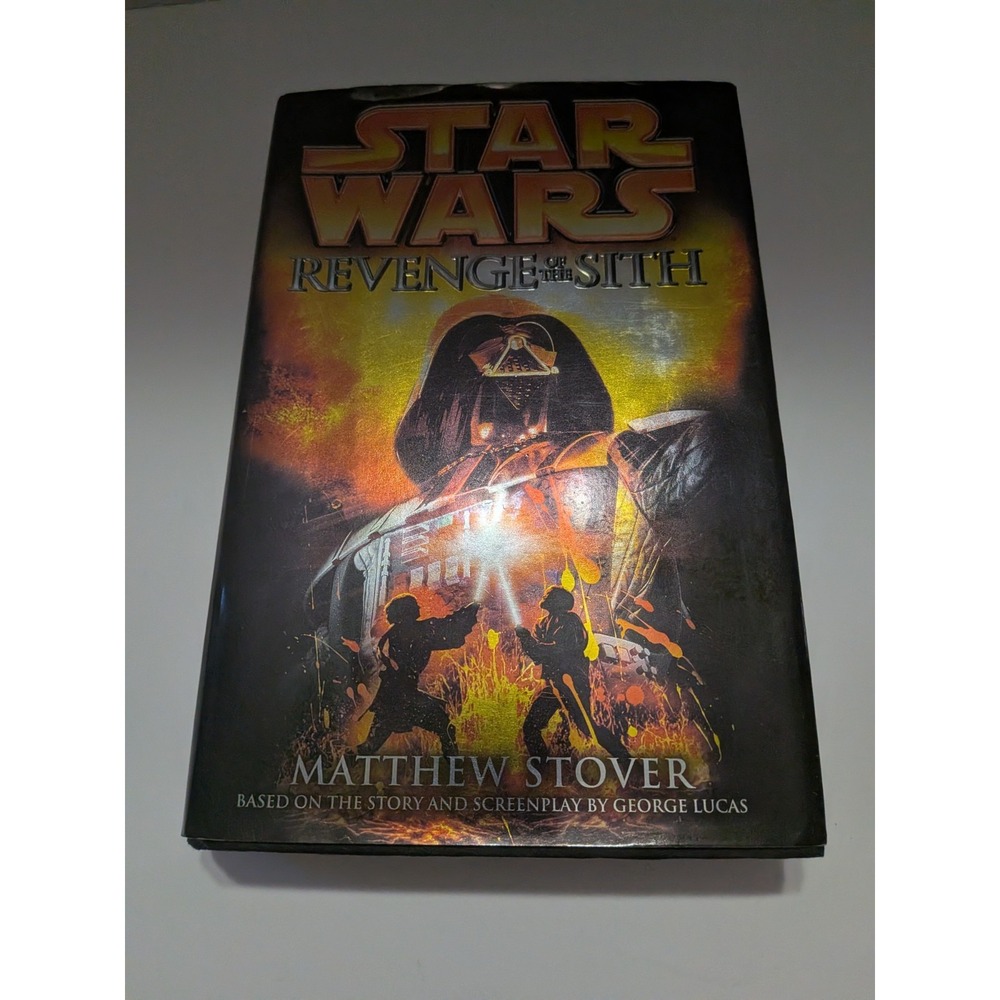 Star Wars Revenge of the Sith Matthew Stover First Edition Hardcover 2005 Book